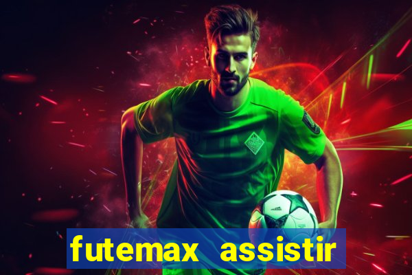 futemax assistir real madrid